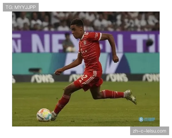 拜仁新星穆西亚拉脚踝旧伤复发 前场创造力或受影响 拜仁新星穆西亚拉脚踝旧伤复发 前场创造力或受影响